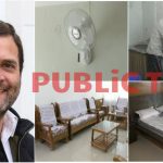 ಹೊಸ ಎಸಿ, ಹೊಸ ಮಂಚ, ಹೊಸ ಟಾಯ್ಲೆಟ್- ರಾಹುಲ್ ಗಾಂಧಿ ಮೆಚ್ಚಿಸಲು ಸಚಿವರ ಸರ್ಕಸ್