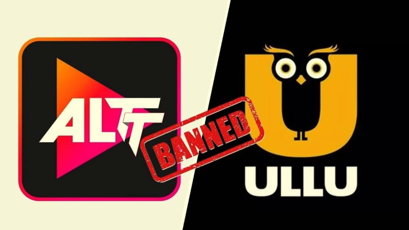 Ullu, ALTT ಬಾಲಾಜಿ ಸೇರಿದಂತೆ 25 OTT ಪ್ಲಾಟ್‌ಫಾರಂಗಳು ಬ್ಯಾನ್‌